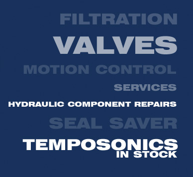Filtration, valves, motion control, hydraulic component repairs, Seal Saver and Temposonics